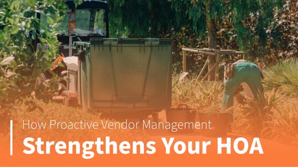 How Proactive Vendor Management Strengthens Your HOA 